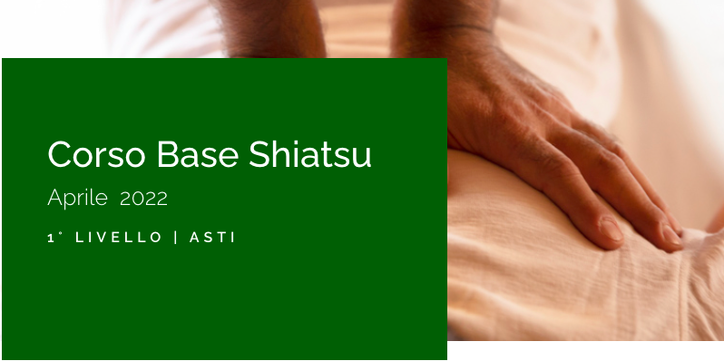 Asti | Corso Base Shiatsu