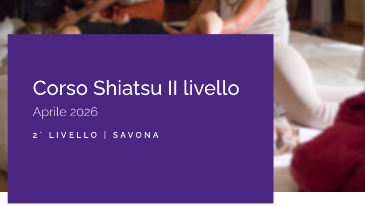 Savona | Corso Shiatsu II Livello